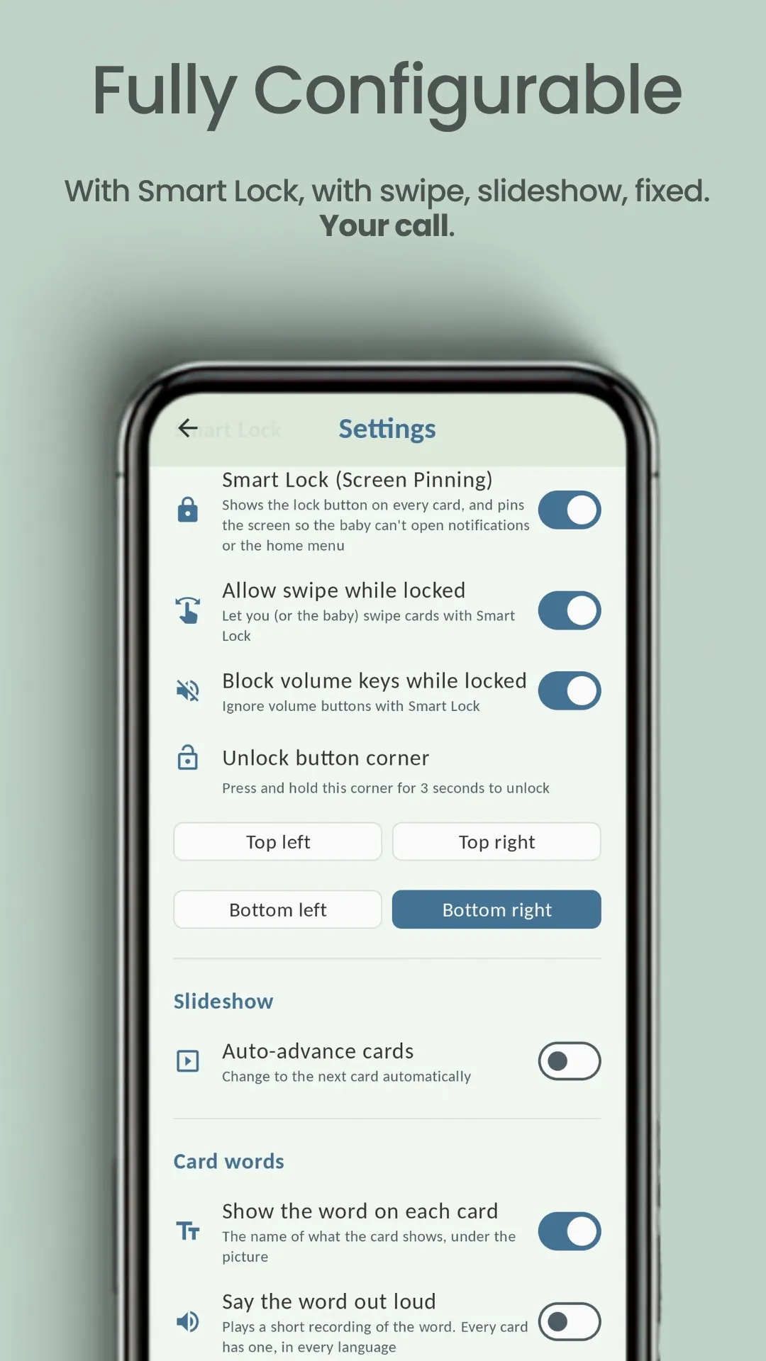 "Fully Configurable — with Smart Lock, with swipe, slideshow, fixed. Your call": the settings screen, showing the smart lock and its screen pinning, allow swipe while locked and block volume keys, the four choices of unlock corner, the auto-advance slideshow, and the two card-word switches under it.